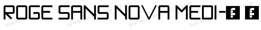 Roge Sans Nova Medi字体转换